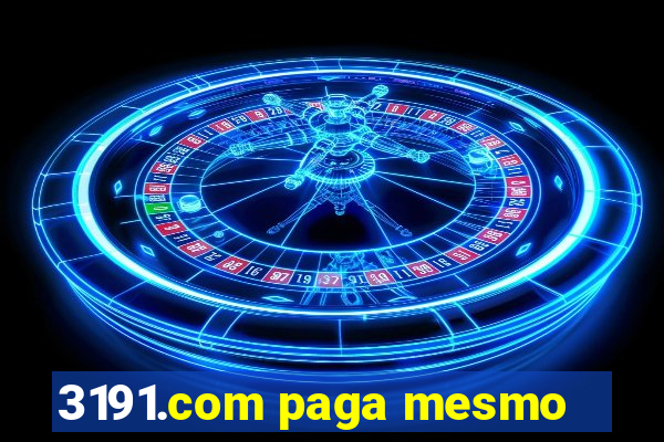 3191.com paga mesmo